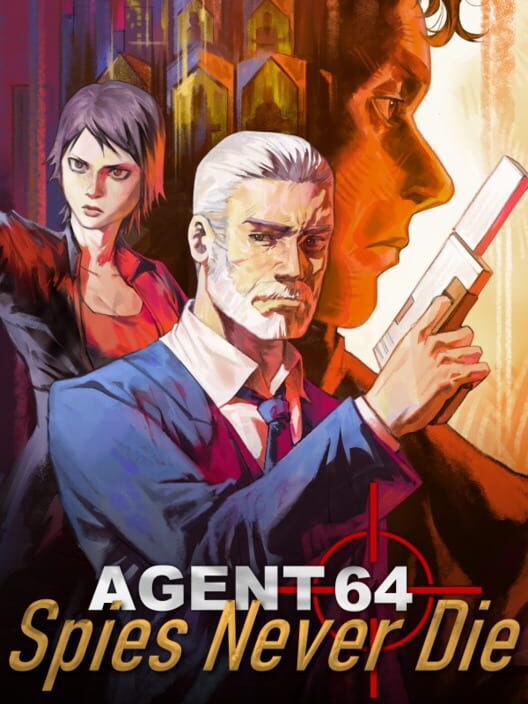 Agent 64: Spies Never Die cover