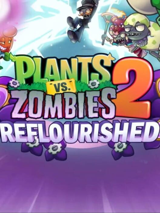Plants vs. Zombies 2: Reflourished cover