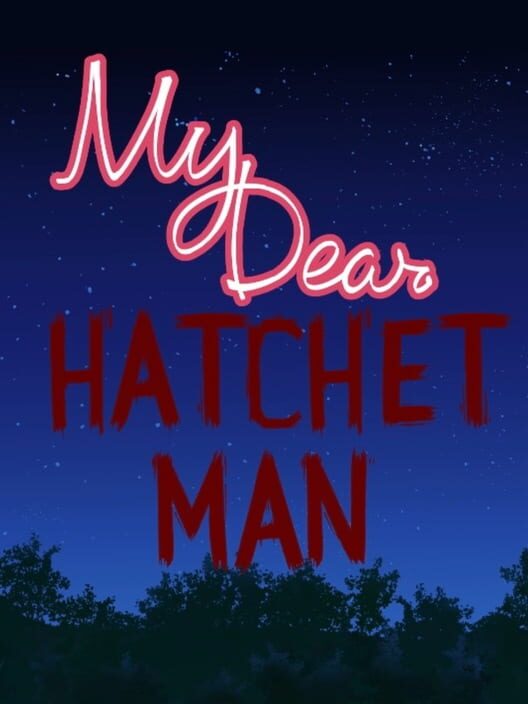 My Dear Hatchet Man cover