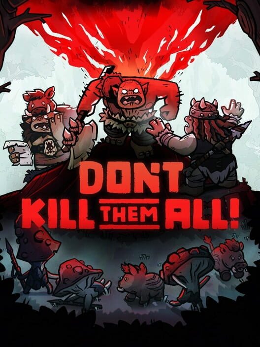 Don't Kill Them All cover