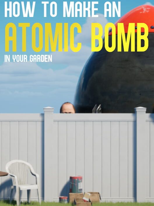 How to Make an Atomic Bomb in Your Garden cover