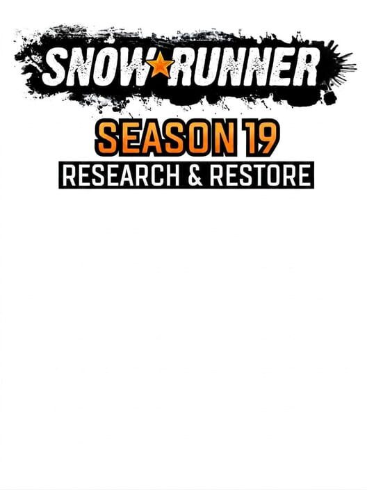 SnowRunner: Season 19 - Research & Restore cover