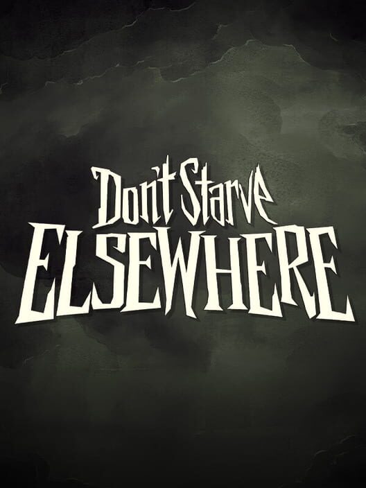 Don't Starve Elsewhere cover