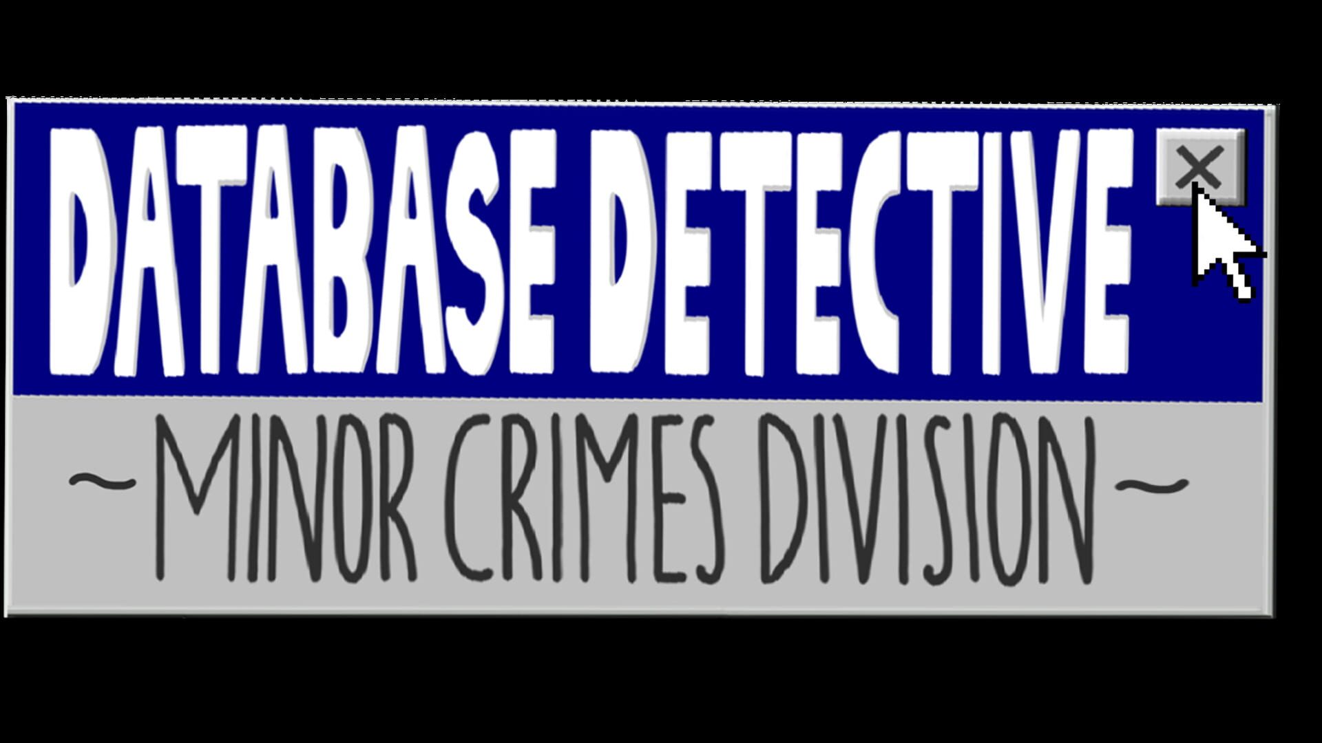 Database Detective: Minor Crimes Division artwork 12