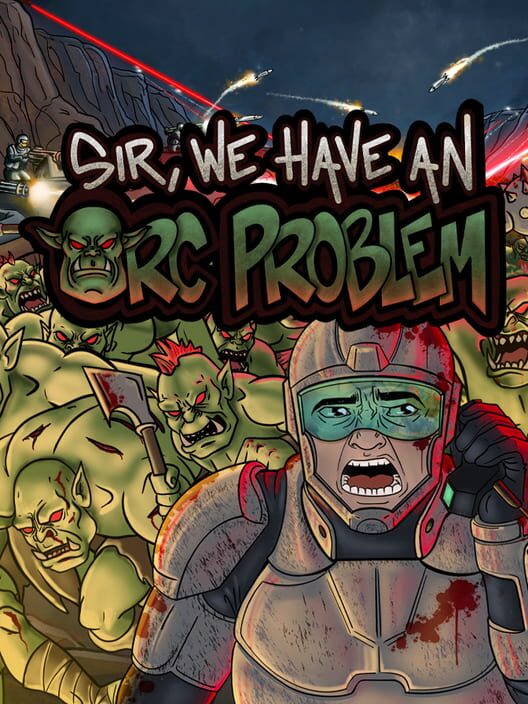 Sir, We Have an Orc Problem cover