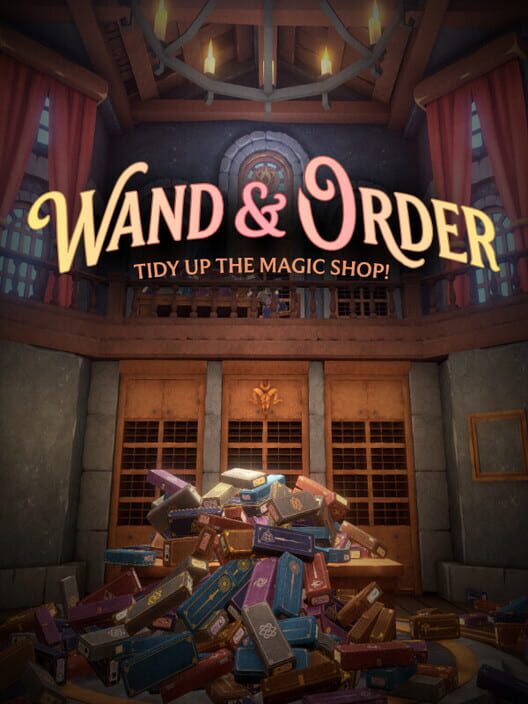 Wand & Order: Tidy Up the Magic Shop! cover